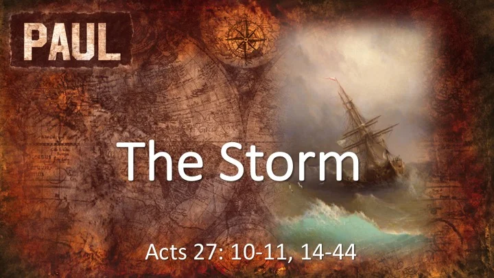 Paul #10- The Storm