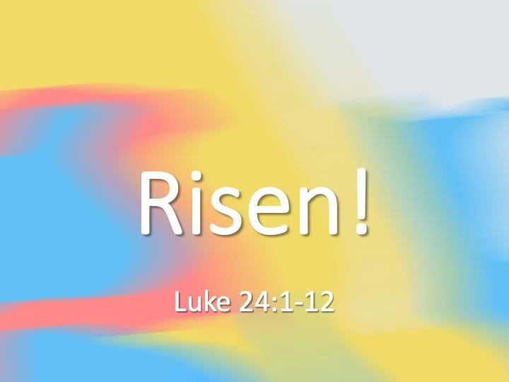 The Journey #15- Risen! (Easter 2019)