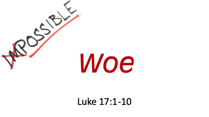 Impossible #6b - Woe!