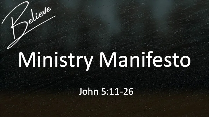 Believe #5 - Ministry Manifesto (Sign 3)