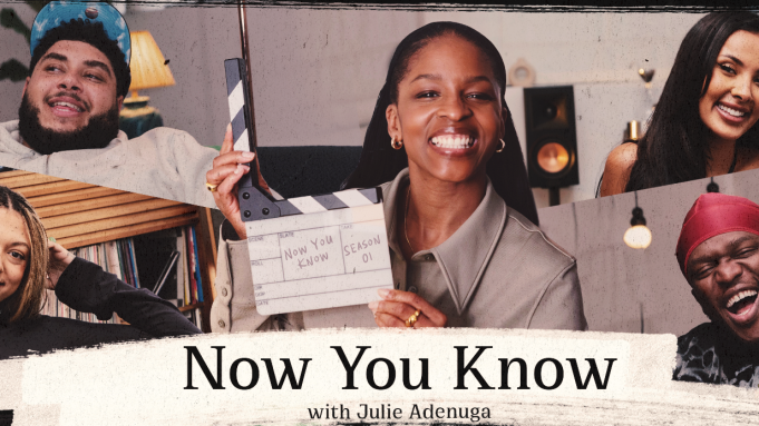 NOW YOU KNOW WITH JULIE ADENUGA (TV SERIES)