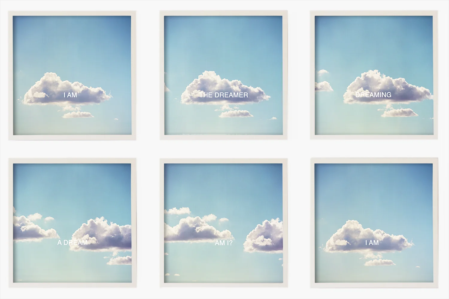THE DREAMER, 2017 I AM, THE DREAMER, DREAMING, A DREAM, AM I? I AM ARCHIVAL PIGMENT PRINT ON COTTON RAG PAPER FRAMED, dated AND SIGNED ON VERSO SIZES polyptych 18 X 18 INCHES EACH 13 X 13 INCHES EACH