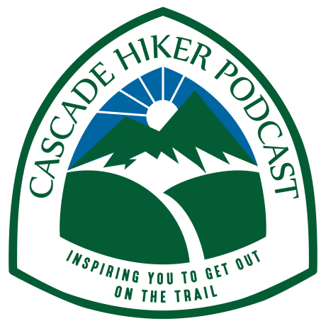 Cascade Hiker Podcast - Backpacking and Hiking
