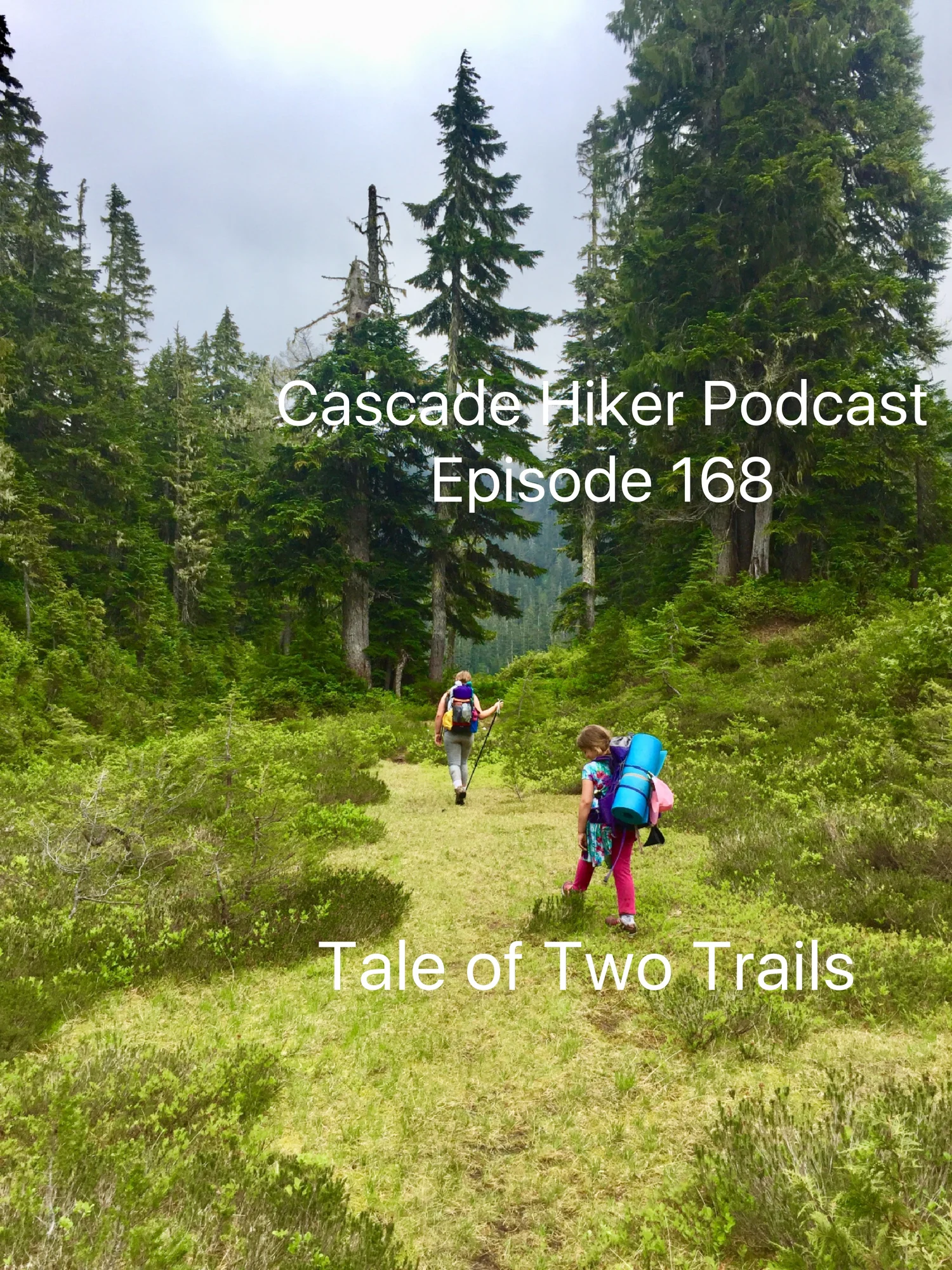 168 Tale of Two Trails with My Daughters episode artwork