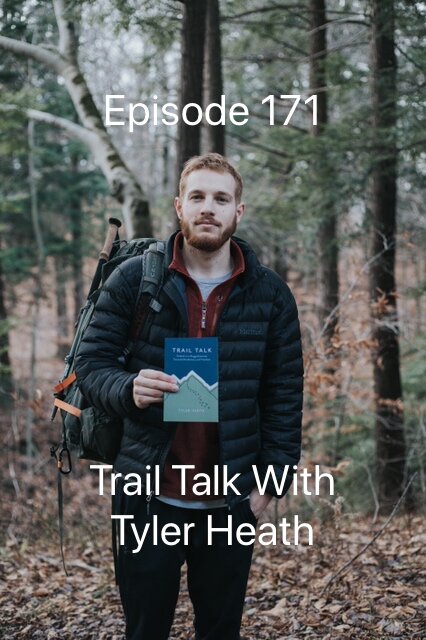 171 Trail Talk With Tyler Heath