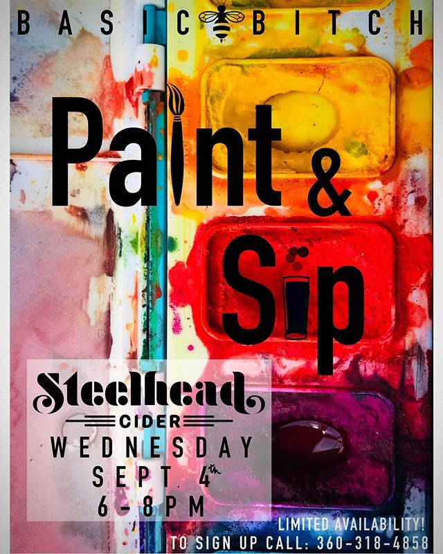 Get in touch with us or Paige Woods @nomadder.what to get signed up for our next basic bitch paint and sip! Spots are limited so act fast to lock in your spot! #steelheadcider #paintandsip #basicbitch