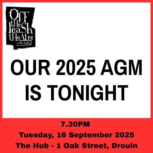 Don't forget - our AGM is this evening. 
.
Come along to hear about what we have been up to, and get involved in community theatre!
.
 #Drouinhub #supportlocal #rav #wgac #offtheleashtheatrewithteeth #gippsland_theatre