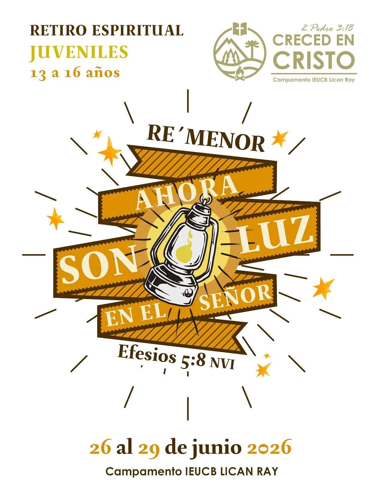 &iexcl;ATENTOS JUVENILES! Abiertas las inscripciones para RE&acute;MENOR 2026 &ldquo;Ahora son luz en el Se&ntilde;or&rdquo; Efesios 5:8 -Desde el 26 AL 29 de junio 2026
 en nuestra p&aacute;gina web www.campamentoucb.com