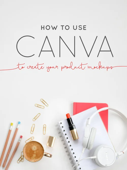 Download How To Use Canva To Create Your Product Mockups Boss Project
