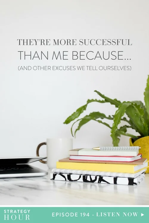 They Re More Successful Than Me Because And Other Excuses We Tell Ourselves Boss Project