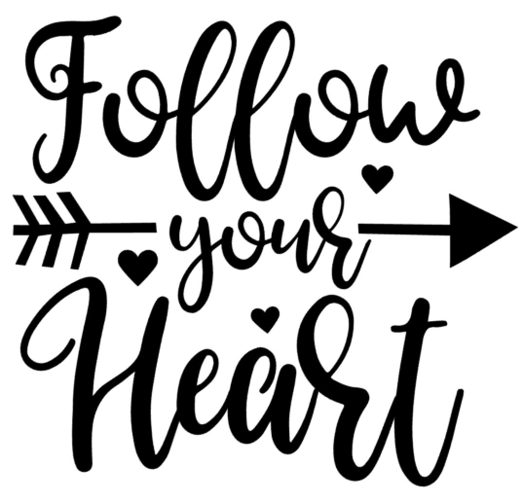 Follow Your Heart