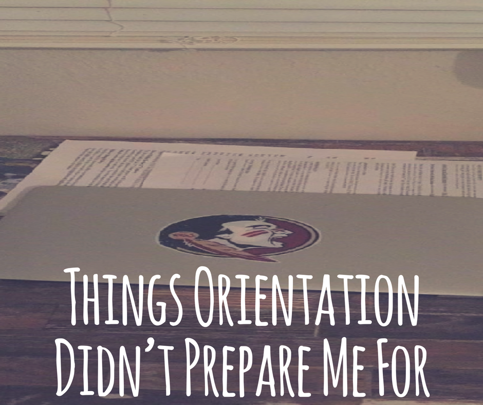 Things Orientation Didn’t Prepare Me For.png