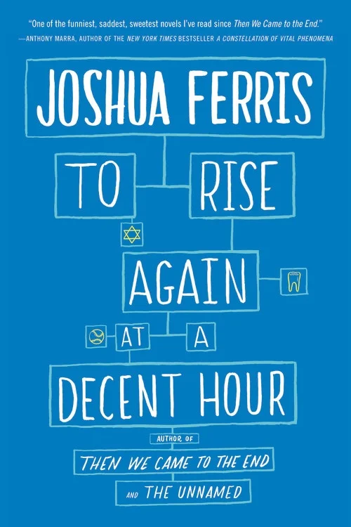 To Rise Again At A Decent Hour