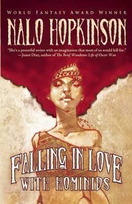 Falling in Love with Hominids by Nalo Hopkinson
