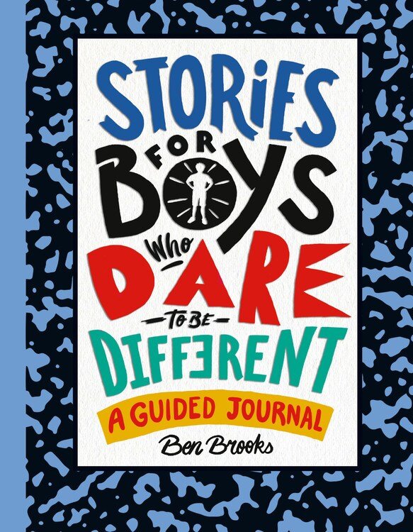 Stories for Boys Who Dare to Be Different - Ben Brooks