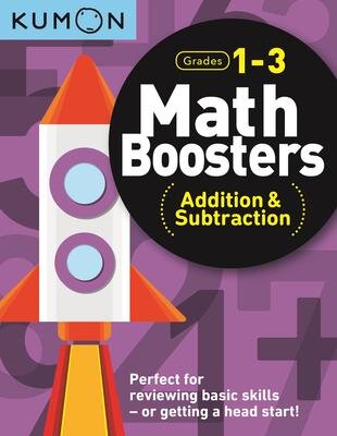 Math Boosters Grade 1-3 Addition &amp; Subtraction - Kumon