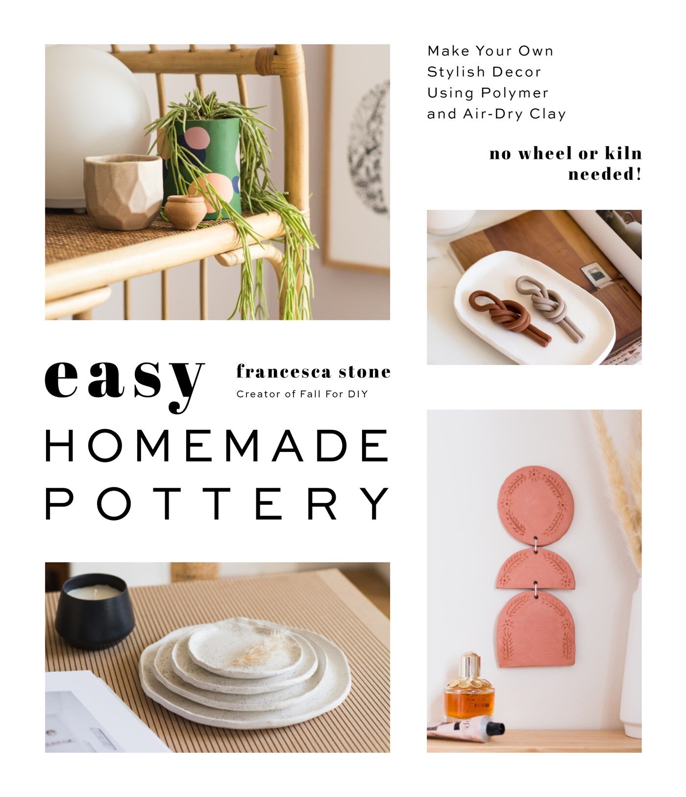 Pottery for Beginners: Projects for Beautiful Ceramic Bowls, Mugs, Vases  and More - Leigh Ford, Kara: 9781645673026 - AbeBooks