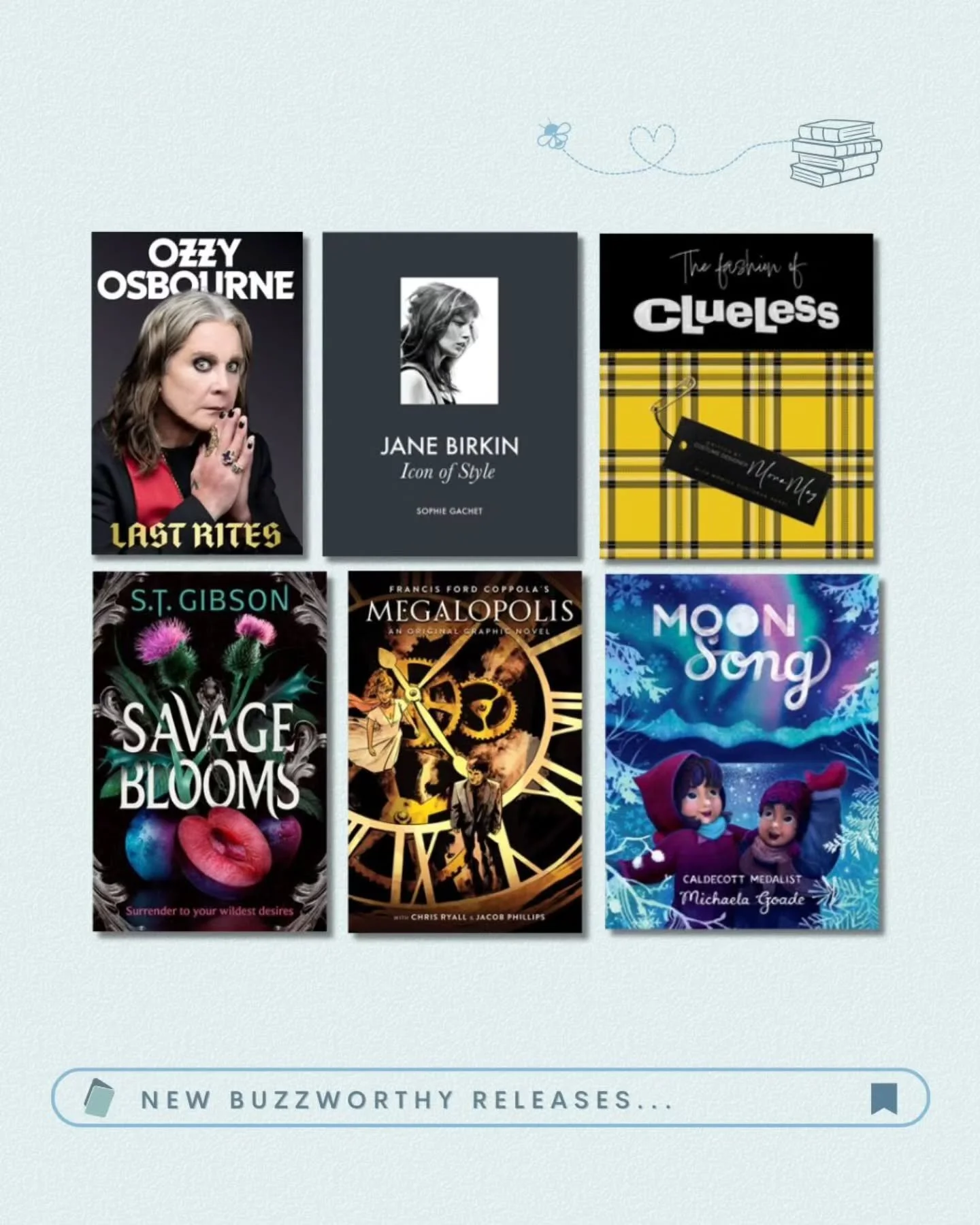 New Buzzworthy Books for October! 🐝📚

📘Last Rites (@grandcentralpub / 9781538775417) 
📘Jane Birkin: Icon of Style (@abramsbooks / 9781419783593) 
📘The Fashion of Clueless (@insighteditions / 9798886639452) 
📘Savage Blooms by S. T. Gibson (@orbi