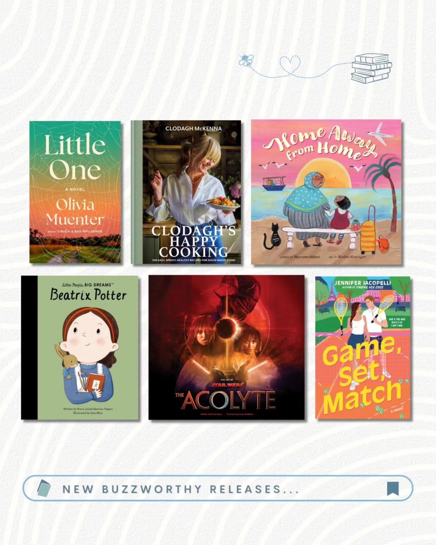 New Buzzworthy Books for February! 🐝📚

📘 Little One (@littlebrown / 9780316594561)
📘 Clodagh&rsquo;s Happy Cooking (@octopus_books_ / 9781804193372)
📘 Home Away from Home (@barefootbooks / 9798888598962)
📘 Little People, Big Dreams Beatrix Pott