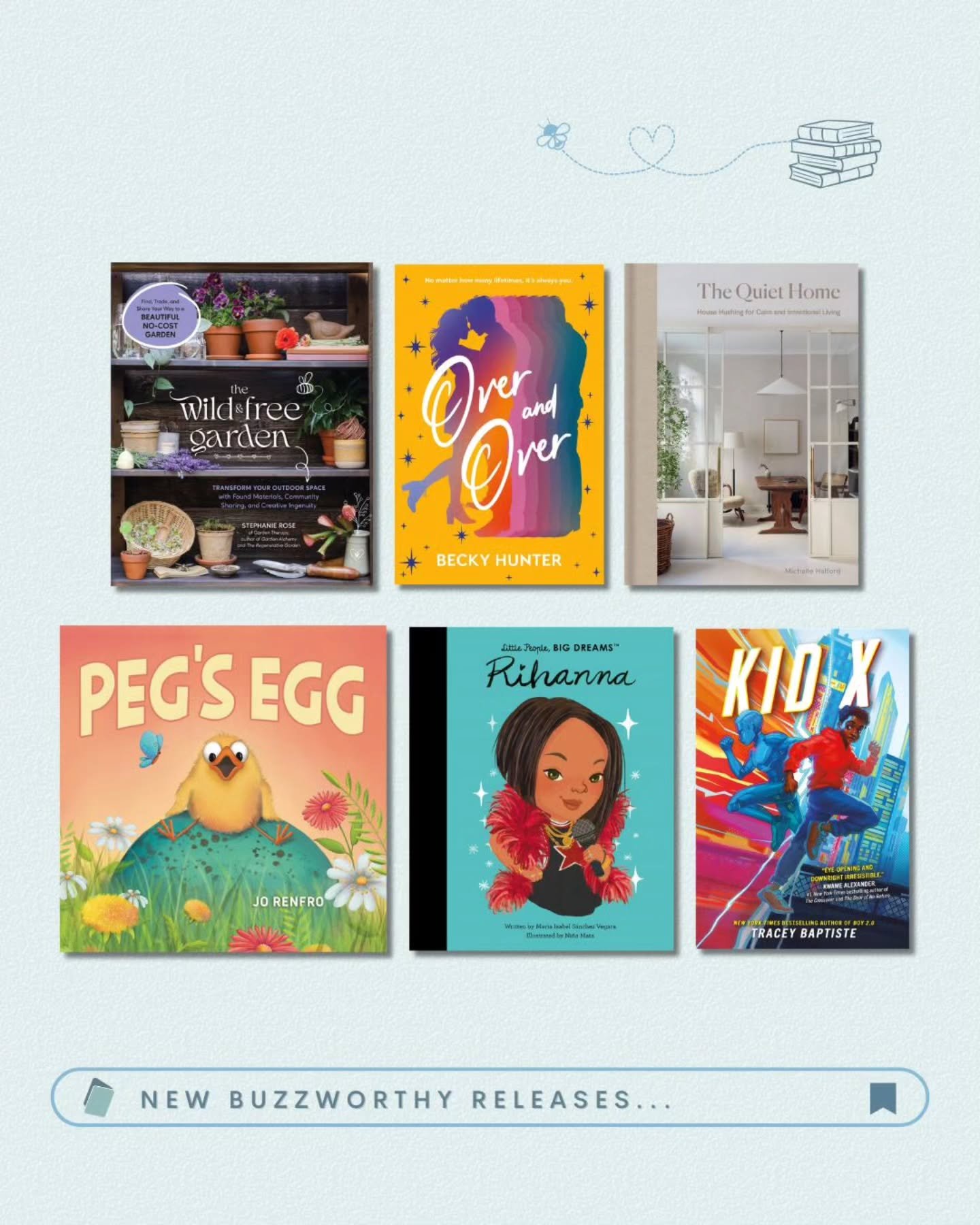 New Buzzworthy Books for February! 🐝📚

📘 The Wild &amp; Free Garden (@quartobooksus / 9781577156390)
📘 Over and Over (@readforeverpub / 9781538773307)
📘 The Quiet Home (@octopus_books_ / 9781784729820)
📘 Peg's Egg (@beamingbooksmn / 97988898361