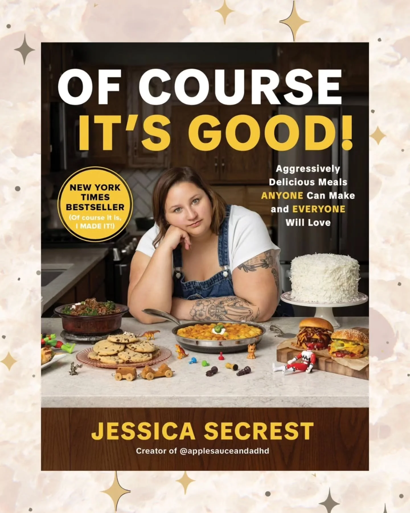 💫 A&nbsp;#1 TORONTO STAR AND #2 GLOBE AND MAIL BESTSELLER 💫

None of the Nonsense, All of the Flavor!

Prepare delicious meals with OF COURSE IT'S GOOD&nbsp;from Jessica Secrest (@applesauceandadhd), the wildly popular home chef known for her hosti
