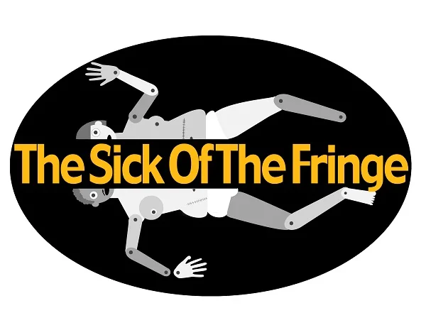 The Sick of the Fringe - BSL Interpreted Performances