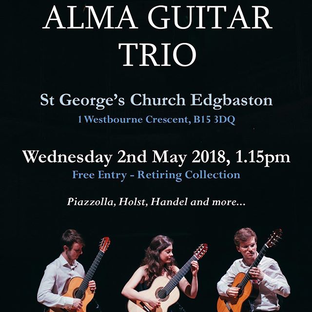 If you&rsquo;re about in Birmingham today, we&rsquo;d love to see you at St George&rsquo;s, Edgbaston - 1.15pm! 😃 #almagt #tour #classicalguitar #ensemble #birmingham #music #guitar #trio