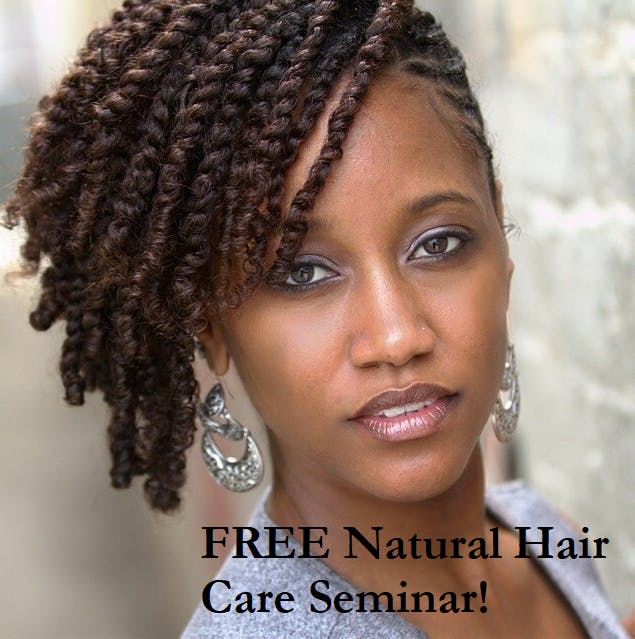 FREE Naturally You Hair Care Seminar & 2 Strand Twist Demo