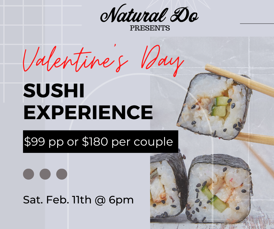 Valentine's Day Sushi Experience @ Natural Do San Jose