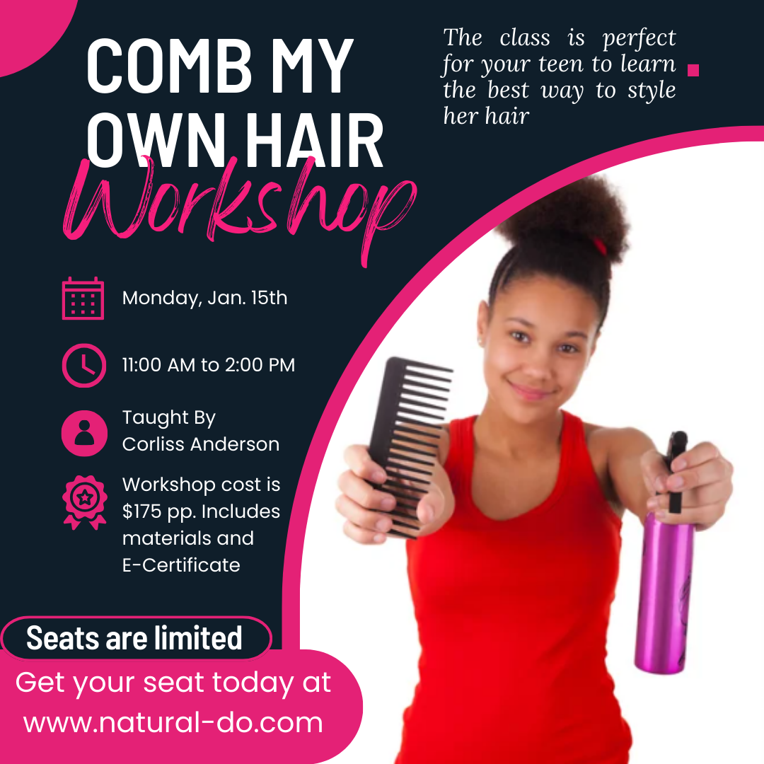 Comb My Own Hair Workshop
