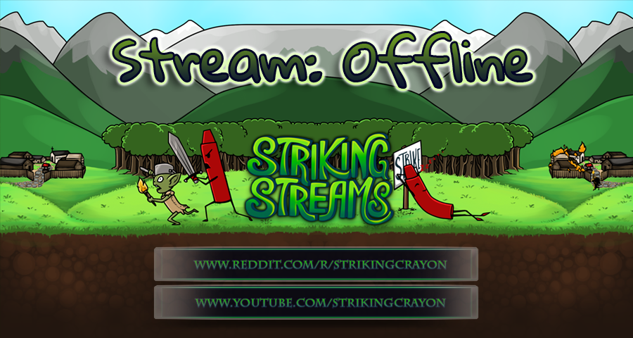 Stream Offline Image for StrikingCrayon