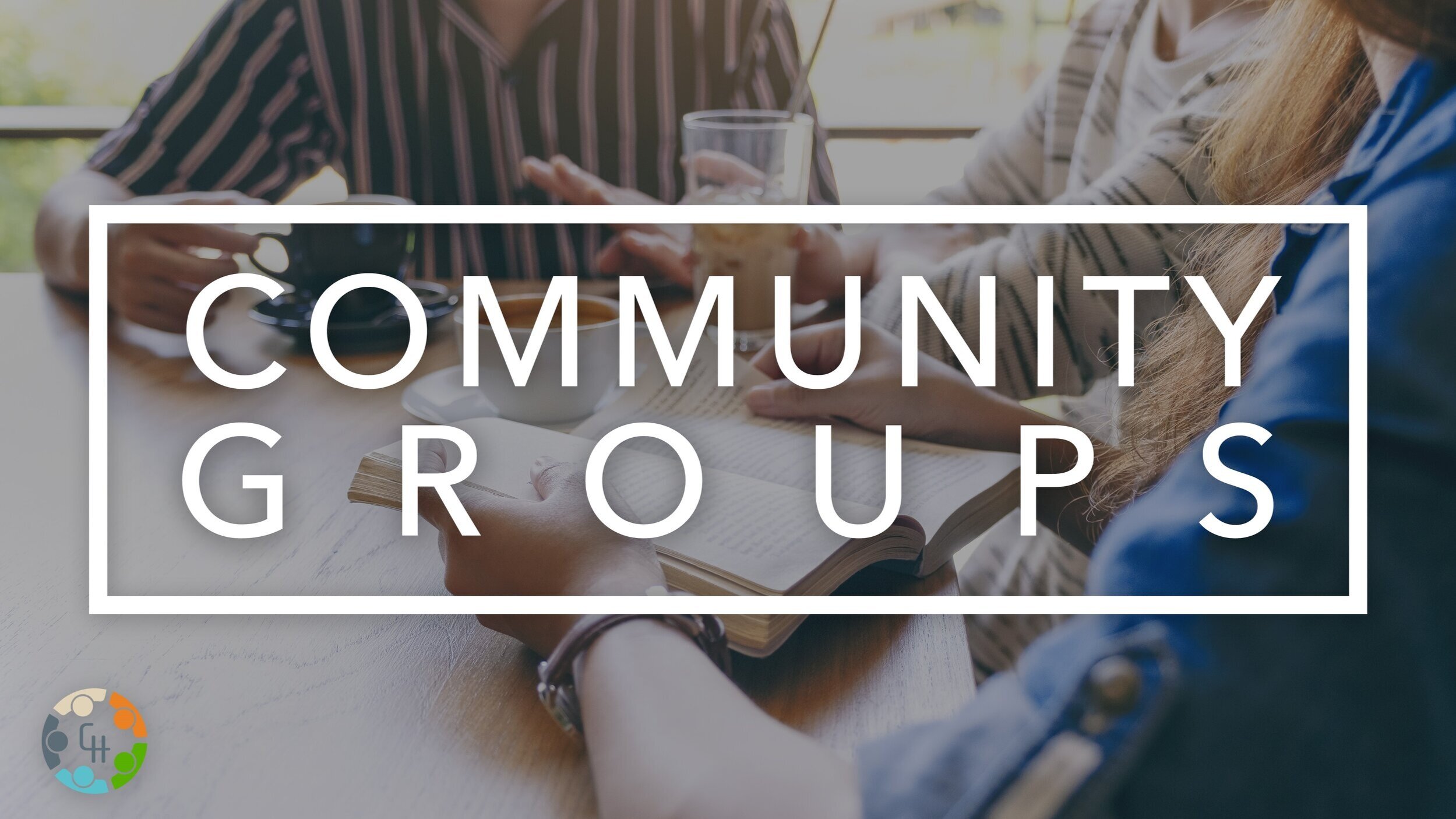 Community Groups | Join and Grow Today! — Church on the Hill - San Jose ...