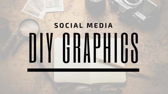 DIY Social Media Graphics