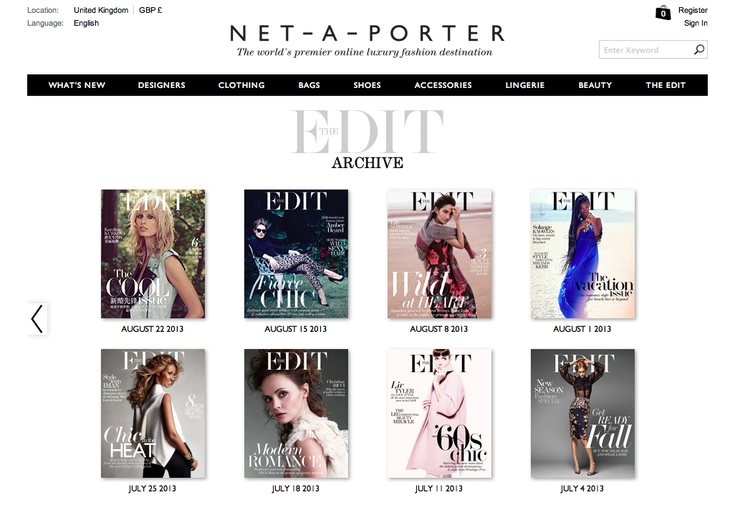 매주 발간되는 네타포르테의 매거진, 더 에딧 사진 출처: http://www.net-a-porter.com/magazine/209/archive