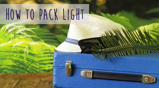How to pack light for your holidays