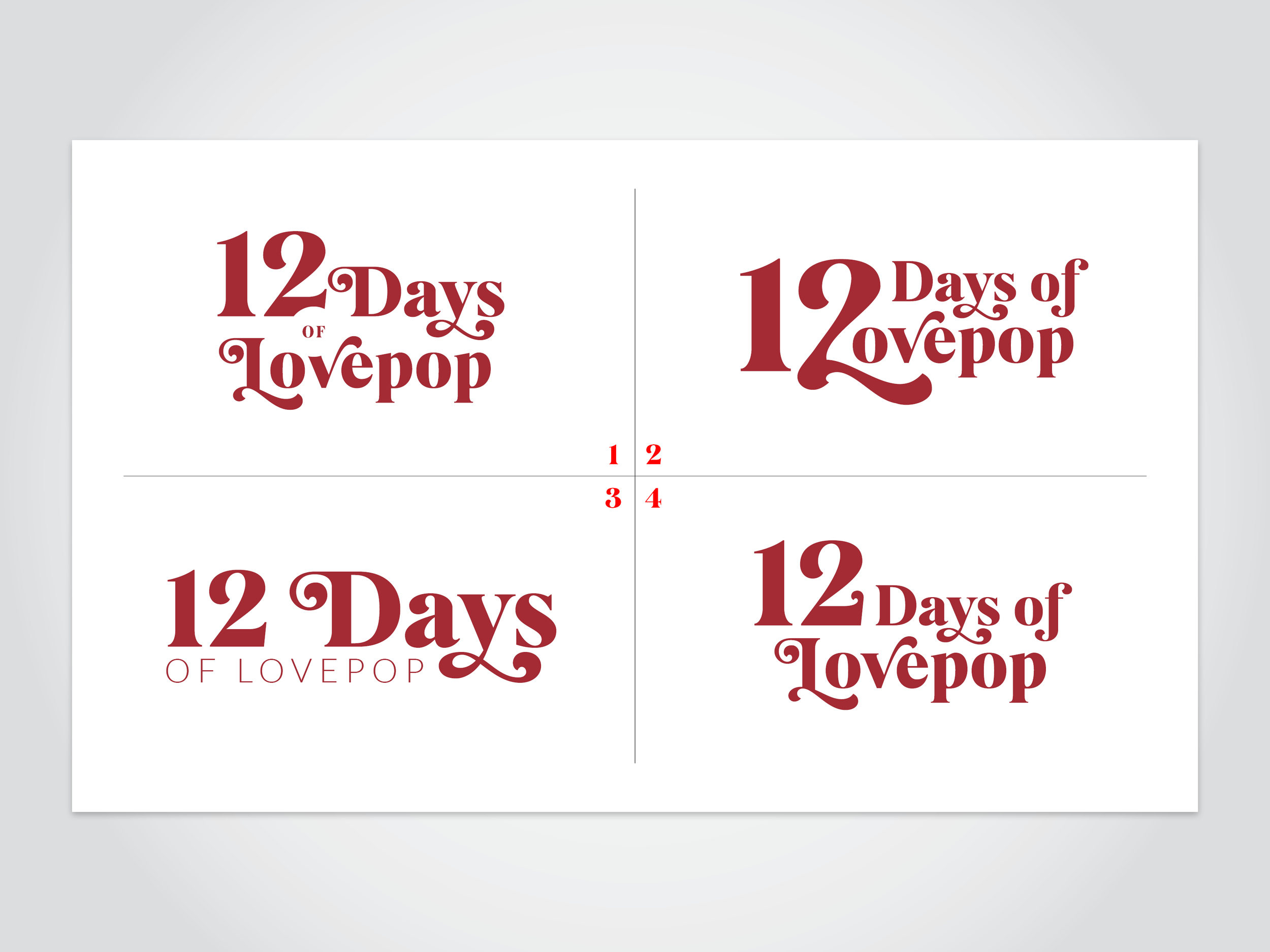  Lockup concepts for a pre-holiday season marketing campaign called “12 Days of Lovepop” 