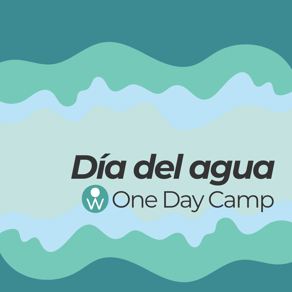 Día del Agua ~ One Day Camp 