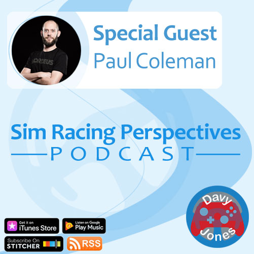 Sim Racing Perspectives Podcast: Episode 12 Paul Coleman