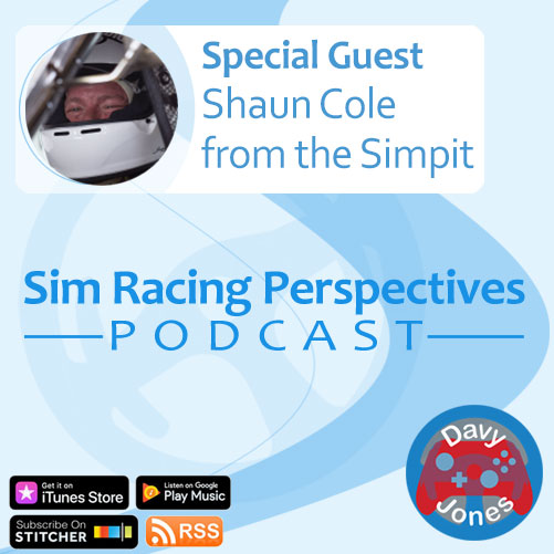 Sim Racing Perspectives Podcast: Episode 13 Shaun Cole from the Simpit