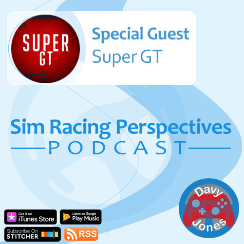 Sim Racing Perspectives Podcast: Episode 16 Super GT