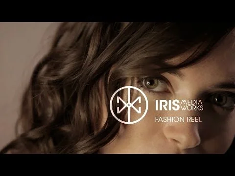 Iris MediaWorks - Fashion Reel