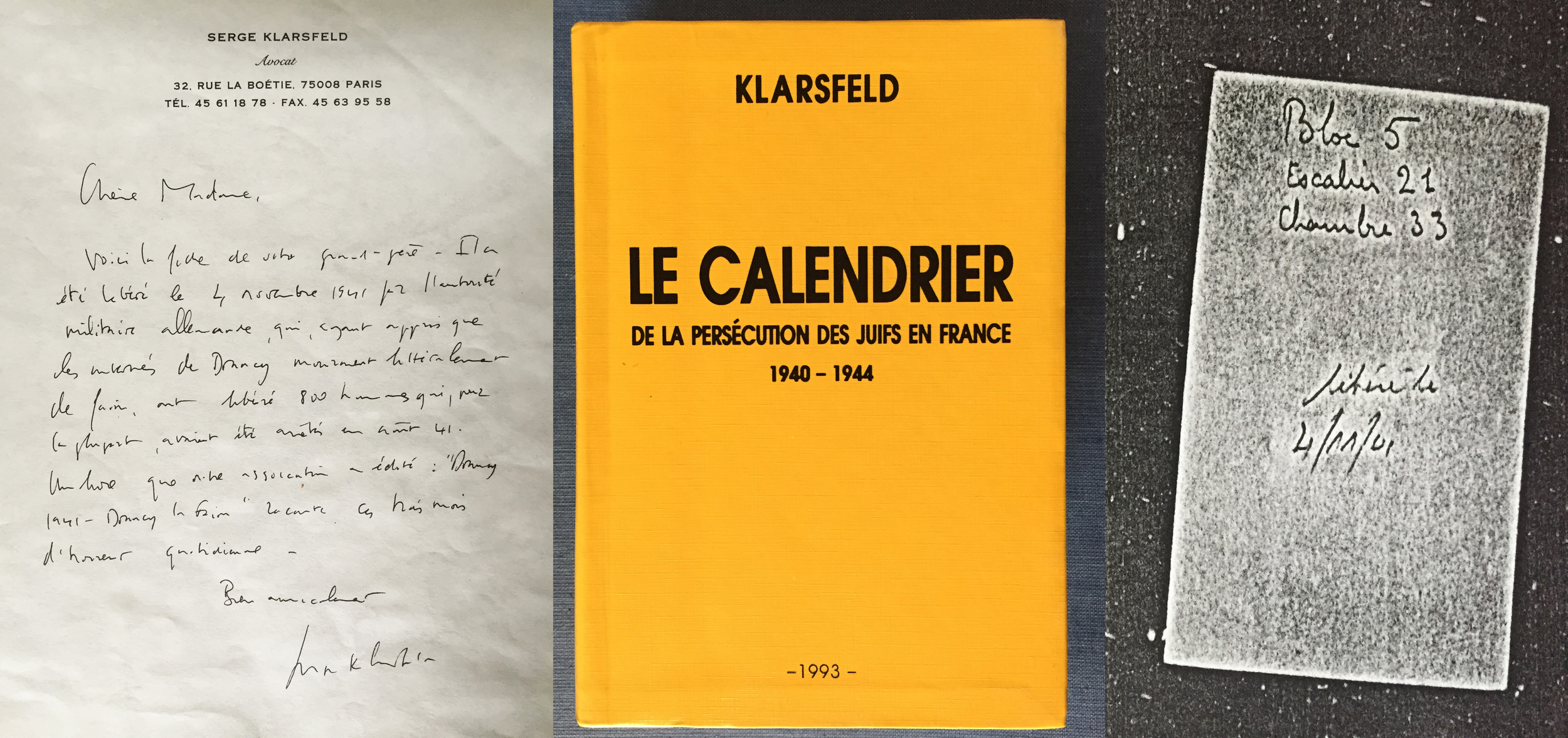 After a generation of uncertainty about George's, Janine's father, time in Drancy concentration camp, her daughter, Muriel Hasbun, inquired with Serge Klarsfeld. Mr. Klarsfeld is an activist and a documentarian of Nazis and Vichy France. His daily accounts have helped with the prosecution of many war crimes. Mr. Klarsfeld looked into the matter of Janine's father and sent word of the exact dates and room where he stayed in Drancy. The concentration camp has since been turned into apartments. (Ephemera: Muriel Hasbun archive.)