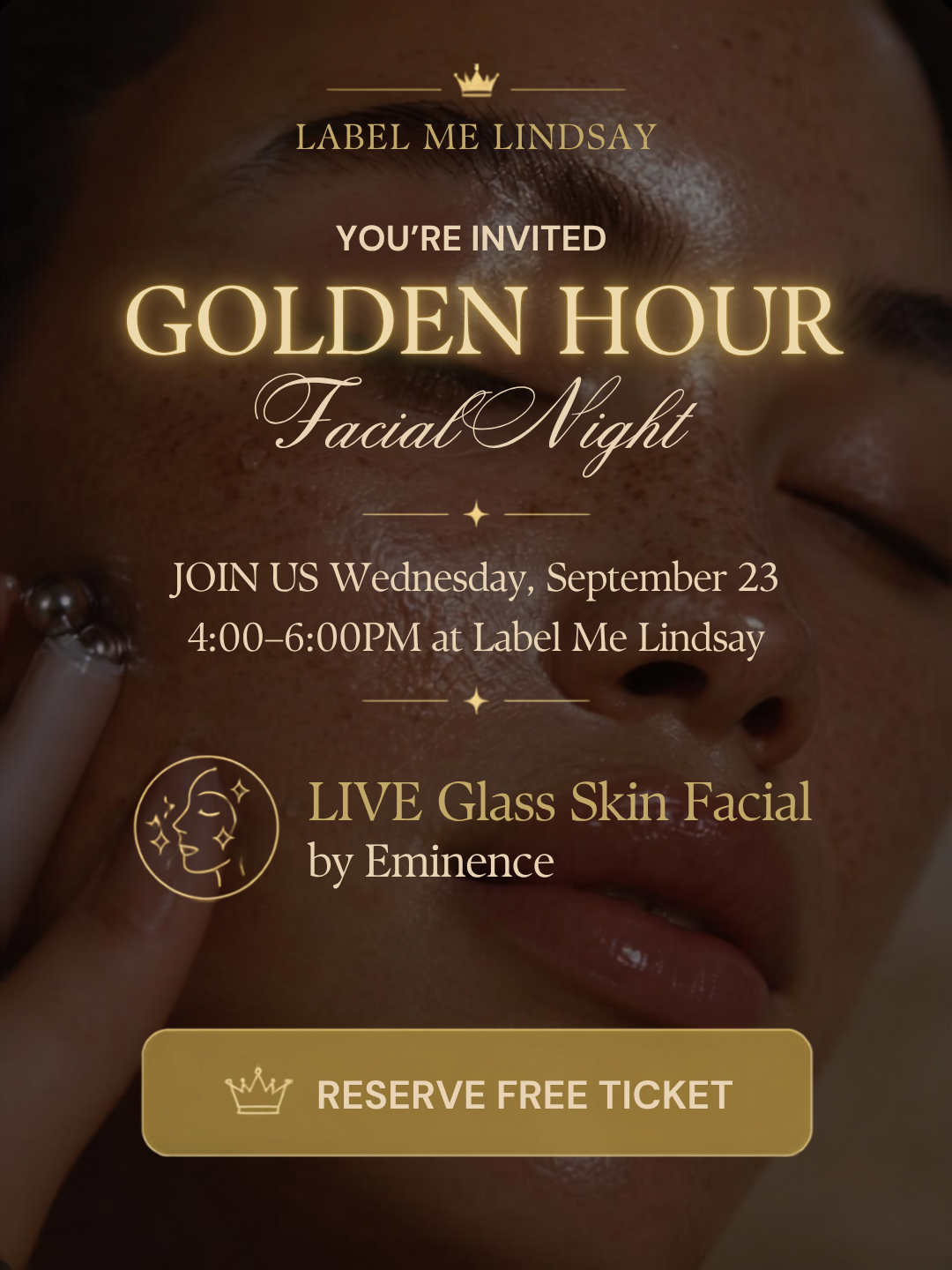 Golden Hour Facial Facial Night 9/23/26 @ 4:00 - 6:00 pm