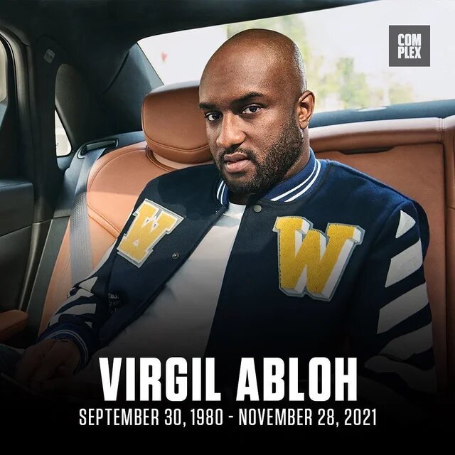 Virgil Abloh, Path-Blazing Designer, Is Dead at 41 — The Sole Truth