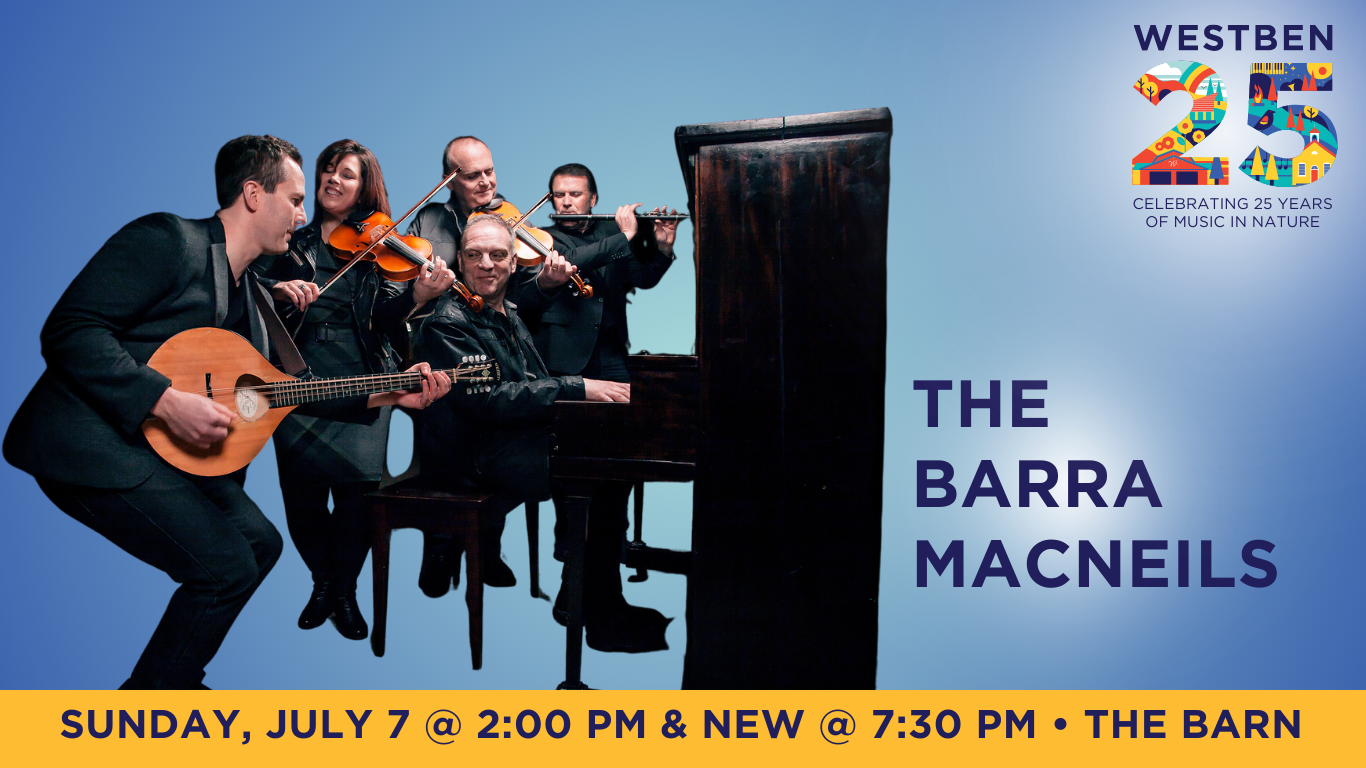The Barra MacNeils 2024 — Westben Bringing people together through music