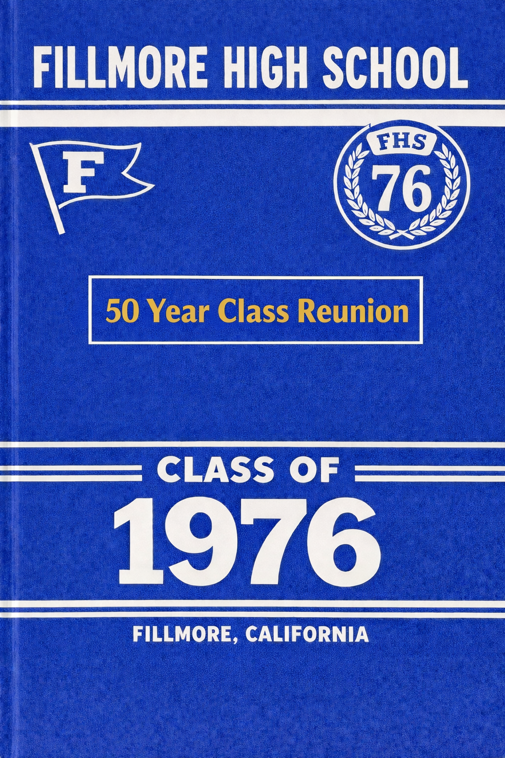 Class of 1976 - 50 year Class Reunion at the 2026 Fillmore High Alumni Dinner