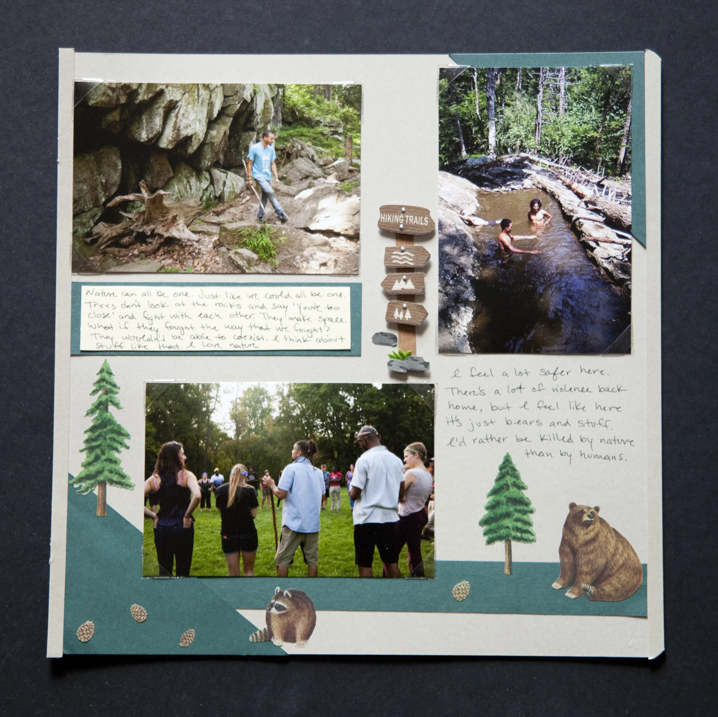 Text block 1- "Nature can all be one. Just like we could all be one. Trees don't look at the rocks and say 'You're too close" and fight with each other.&nbsp; They make space. What if they fought the way that we fought? They wouldn't be able to coex…