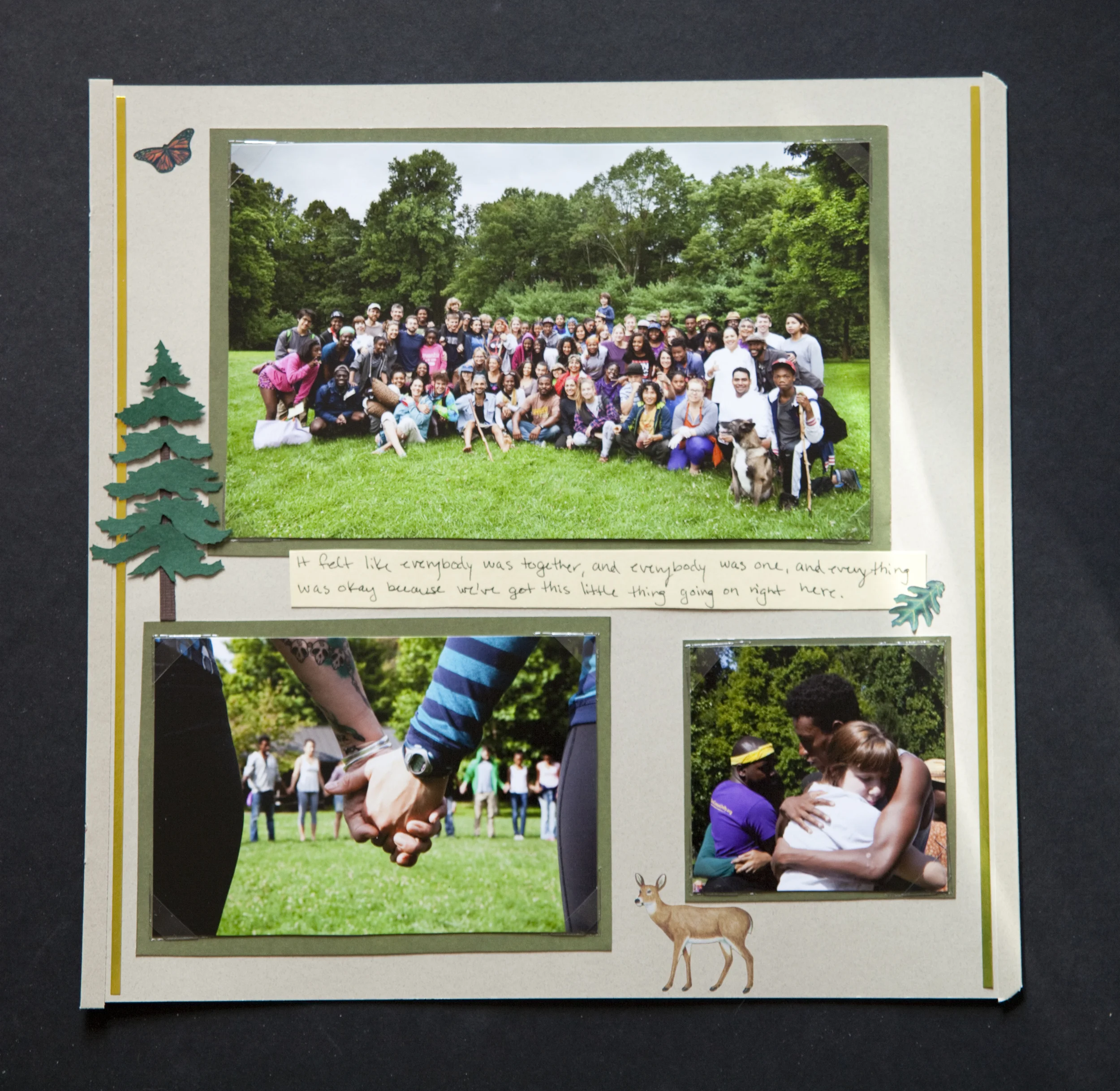 Text block- "It felt like everybody was together, and everybody was one, and everything was okay because we got this little thing going on right here."