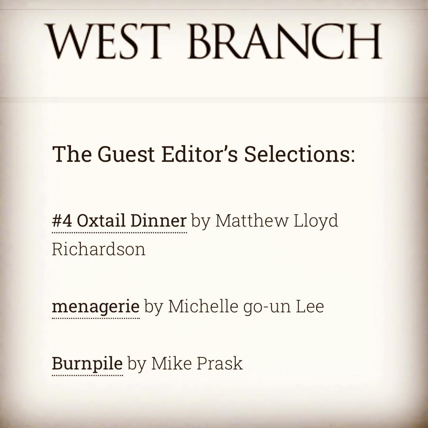 The link&rsquo;s in the bio but I just wanted to tell you how excited &amp; lucky I felt to select and share these three amazing stories for West Branch. Check out Michelle go-un Lee &amp; Matthew Lloyd Richardson &amp; Mike Prask!!!!