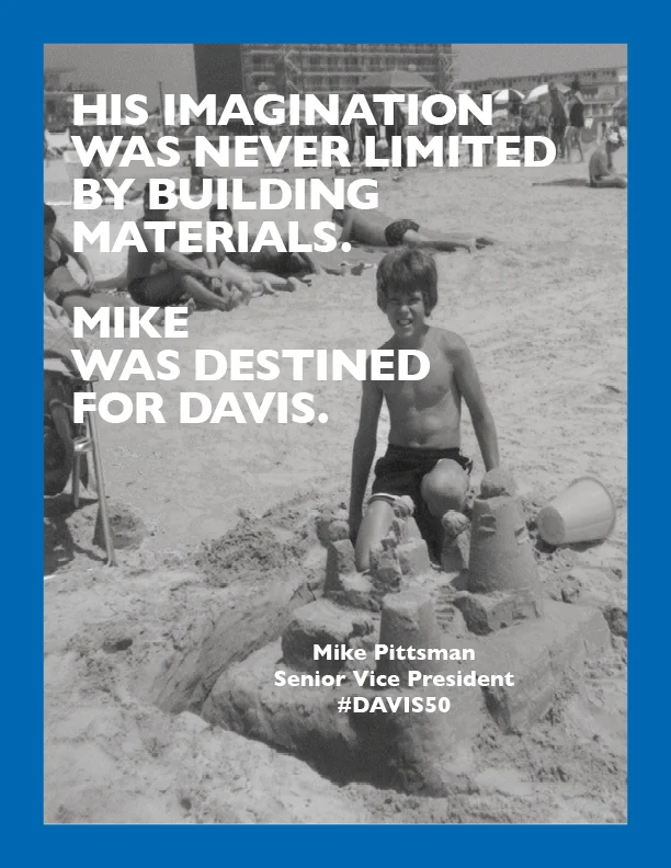 DAVIS Destiny (Internal Employee Campaign 2016 :: 50th Year)